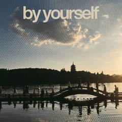 _by_yourself [NOV25 DEMO]