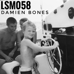 LSM058 - Damien Bones