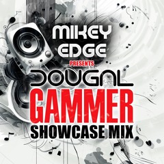 Dj Dougal an Gammer Essential Platinum Mix By DJ Mikey Edge