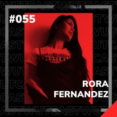 WUT_Cast #55 RORA FERNANDEZ
