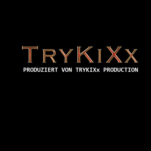 Fang An Zu Renn - TryKiXx
