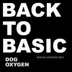 Back To Basic (Digital Mixtape 2021)