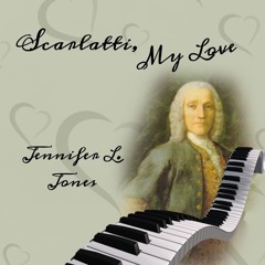 Scarlatti, My love ~ Inspired by Sonata in F minor, K466 D. Scarlatti