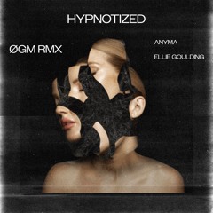 Anyma - Hypnotized (feat. Ellie Goulding) (OGM Remix)