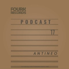 FourkRecords Podcast17@ Antineo