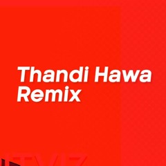 Ritviz - Thandi Hawa - Naman Beats Remix ft. SOS