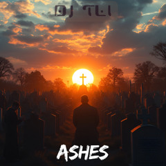 DJ TLI-ASHES