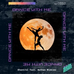 Dance With Me ft. Nathan Winkles (Prod. PkaY x DxnnyDior)