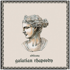 galatian rhapsody