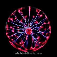 MAKE THE BEST OF IT (demo)