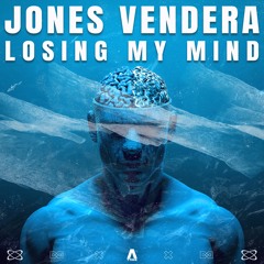 Jones Vendera - Losing My Mind