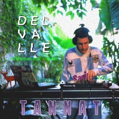 #2 DJ TANNAT / LOFI HOUSE / LIVE AT DELVALLE