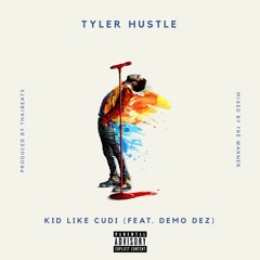 KID LIKE CUDI (feat Demo Dez) [Prod. THAIBEATS]