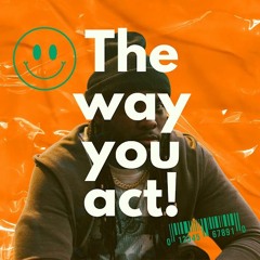 The Way You Act! - RedTips