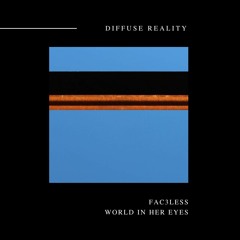 Fac3less - World In Her Eyes