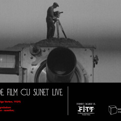 Man with a Movie Camera (excerpt) - live sound