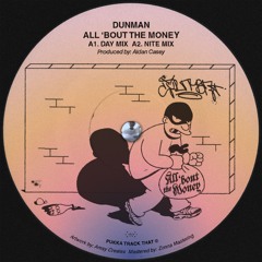 Dunman - All 'Bout The Money (Day Mix) [CLIP]