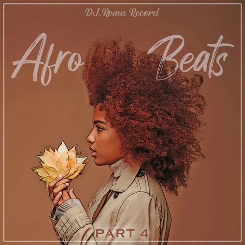 Stream Dj Roma Record - Afro Beats 4 (autumn mix) by Dj Roma Record |  Listen online for free on SoundCloud