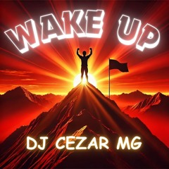 Wake up