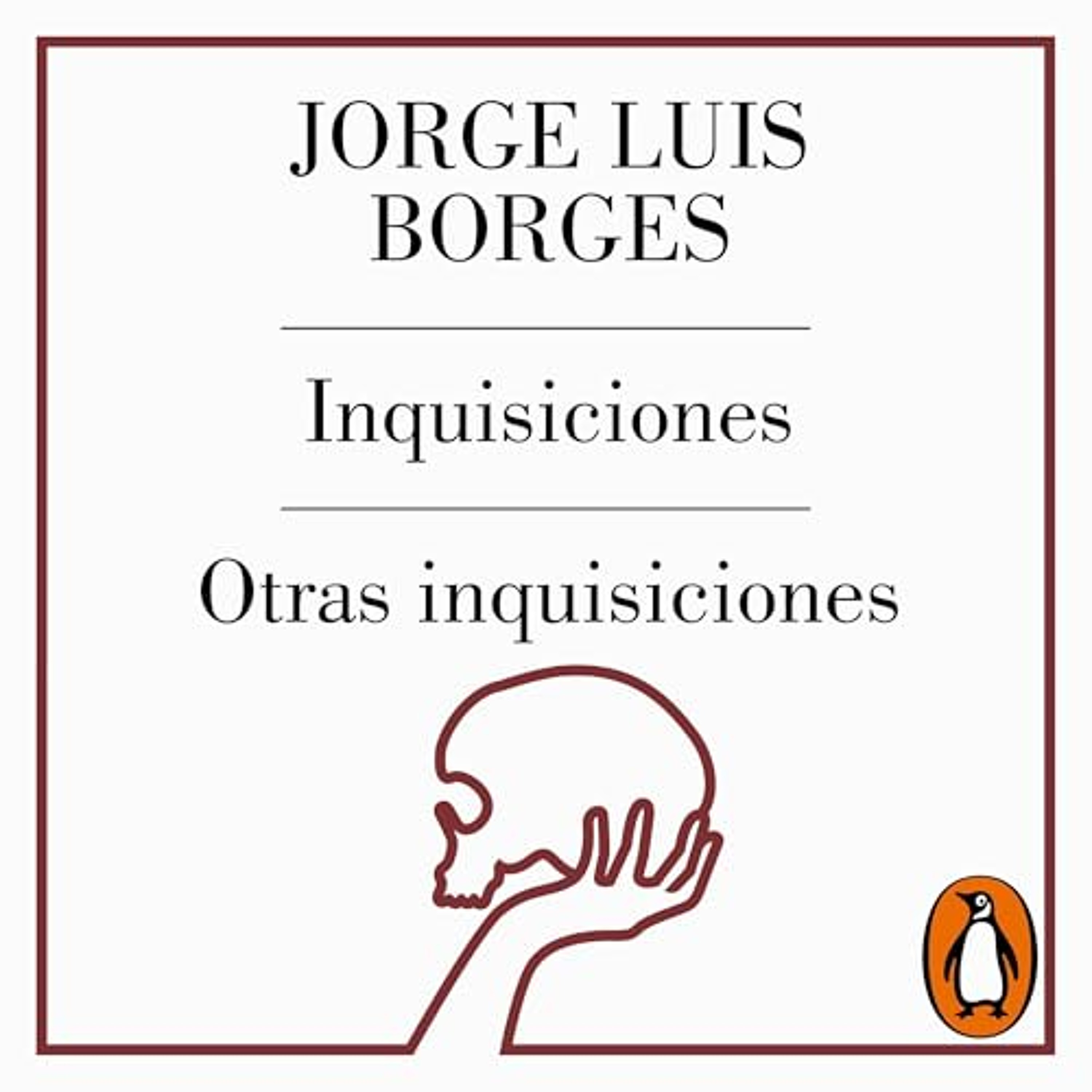 Inquisiciones; Otras inquisiciones [Inquisitions; Other Inquisitions] (Audiolibro) | Prueba Gratis