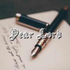 Dear Lord