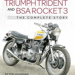[FREE] KINDLE 💌 Triumph Trident and BSA Rocket 3: The Complete Story (Cronwood Motoc
