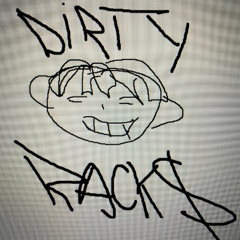 DIRTYRACK$