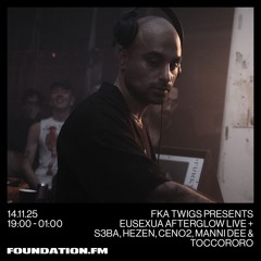 fka twigs presents eusexua afterglow live + manni dee - 14.11.2025 - foundation.fm