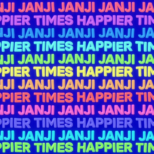 Janji - Happier Times