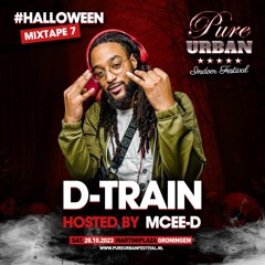 PURE URBAN FESTIVAL Halloween Mixtape 7 by D-TRAIN & MCEE-D