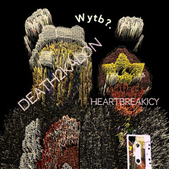 Wytb? (feat. DEATH2KALON)