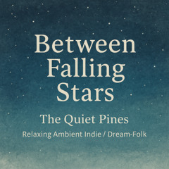 Between Falling Stars