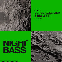 Curbi, AC Slater & BIG WETT - Psycho
