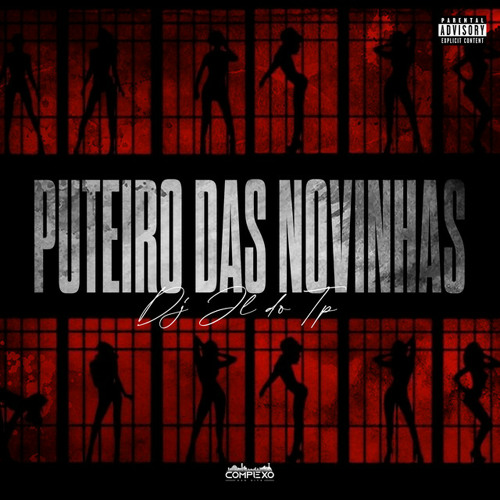 PUTEIRO DAS NOVINHA - DJ JL DO TP
