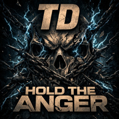 Hold the Anger - Hardcore Mix