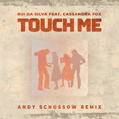 Touch Me (Andy Schossow remix)