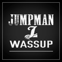 Jumpman J - Wussup