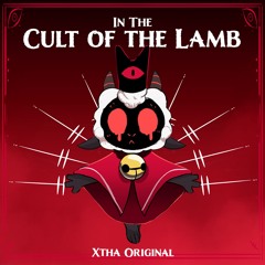 Cult Of The Lamb [xXtha Original]