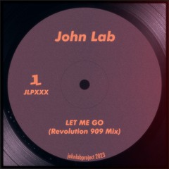 Let Me Go (Revolution 909 Mix)