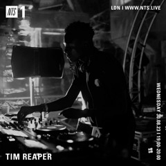 Tim Reaper On NTS Radio - 30th August 2023