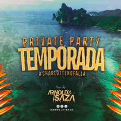 PRIVATE PARTY - TEMPORADA