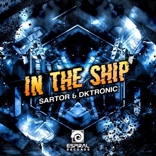 Sartor & Dktronic - In The Ship PREVIEW (Espiral Records)