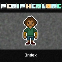 [Peripherlore] - Index