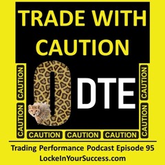 Trade With Caution; 0 DTE