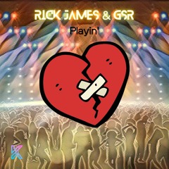 Rick James & GSR - Playin'