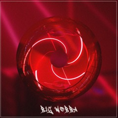 BIG WOBBA