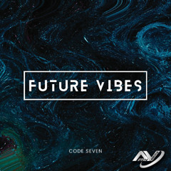Future Vibes - Code Seven