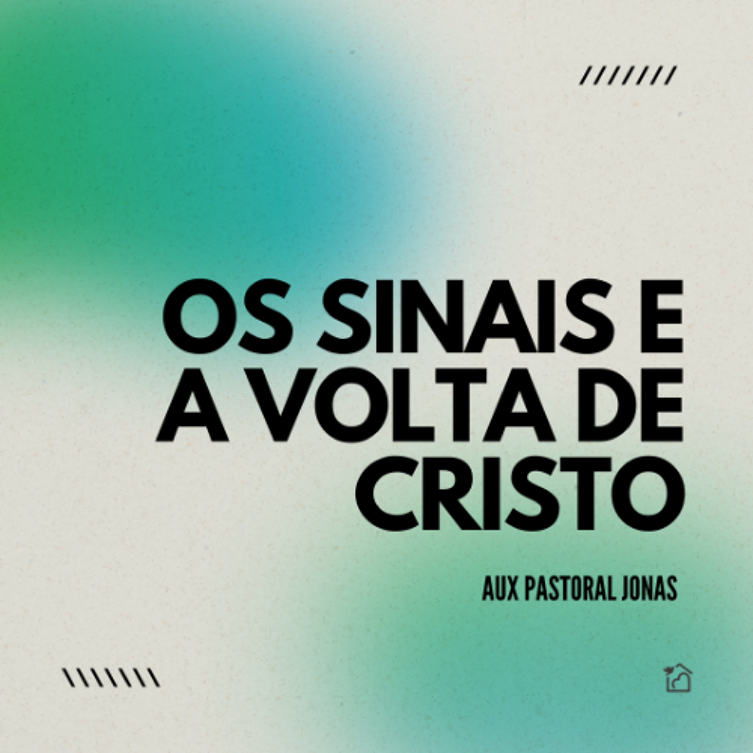 Os Sinais e a Volta de Cristo - Aux Pastoral Jonas 15/12/2024 episode artwork