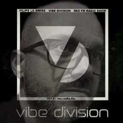 Vibe Division RADIOSHOW #62 @ Res Fm Mixed By Filipe Le Swiss