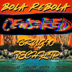 Bola [Brugio TechFlip] - J Balvin, Tropkillaz, Anitta ft. MC Zaac [FREE DOWNLOAD]